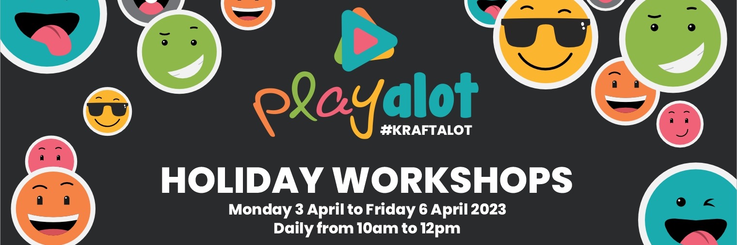 Holiday Workshops @ Playalot: 3 - 6 April 2023