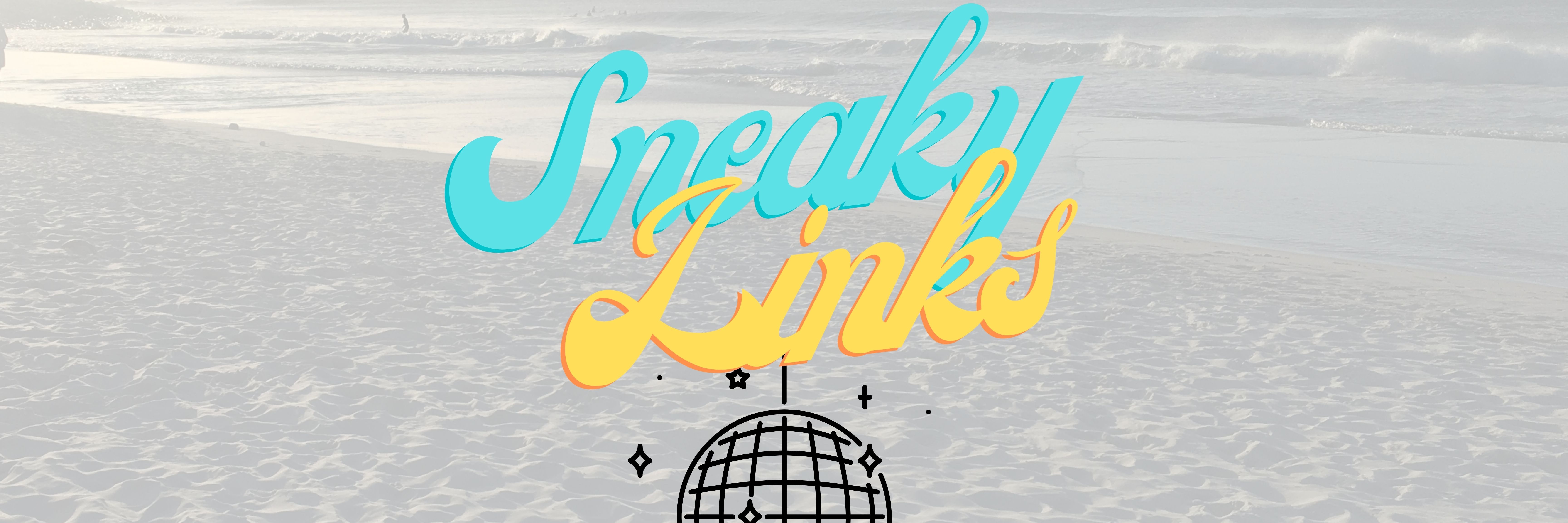 Sneaky Links Uncovered - Silent Disco Beach Munch