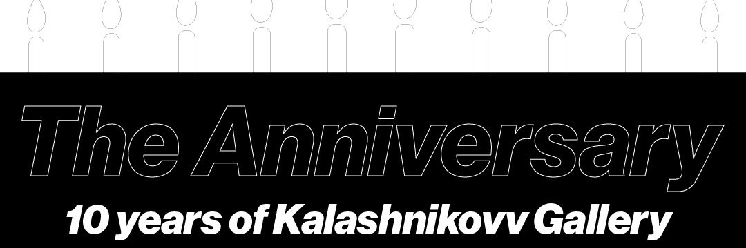 Kalashnikovv Gallery 10 Year Anniversary 