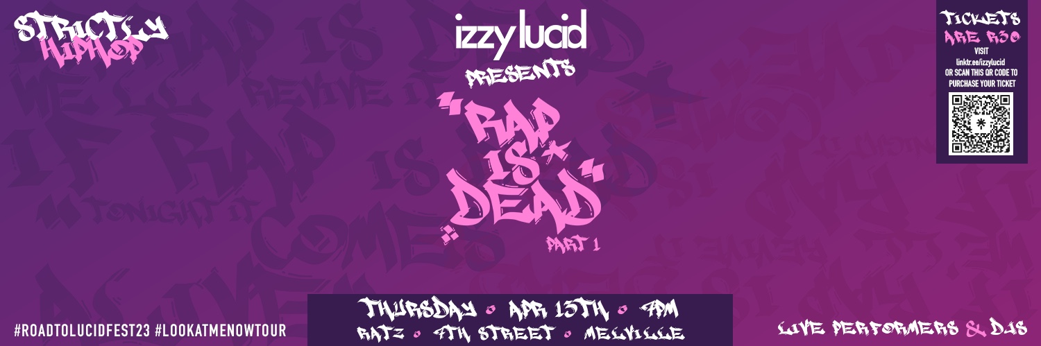 IZZY LUCID PRESENTS: RAP IS DEAD PT. 1