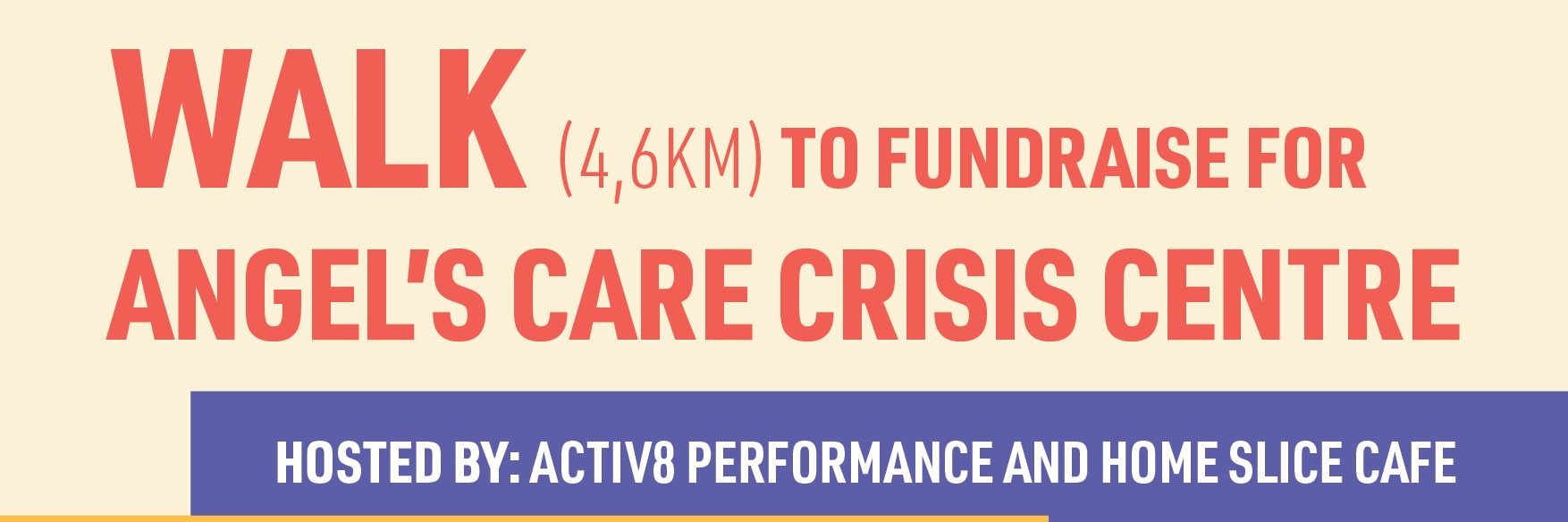 WALK TO FUNDRAISE FOR ANGELS CARE CRISIS CENTRE