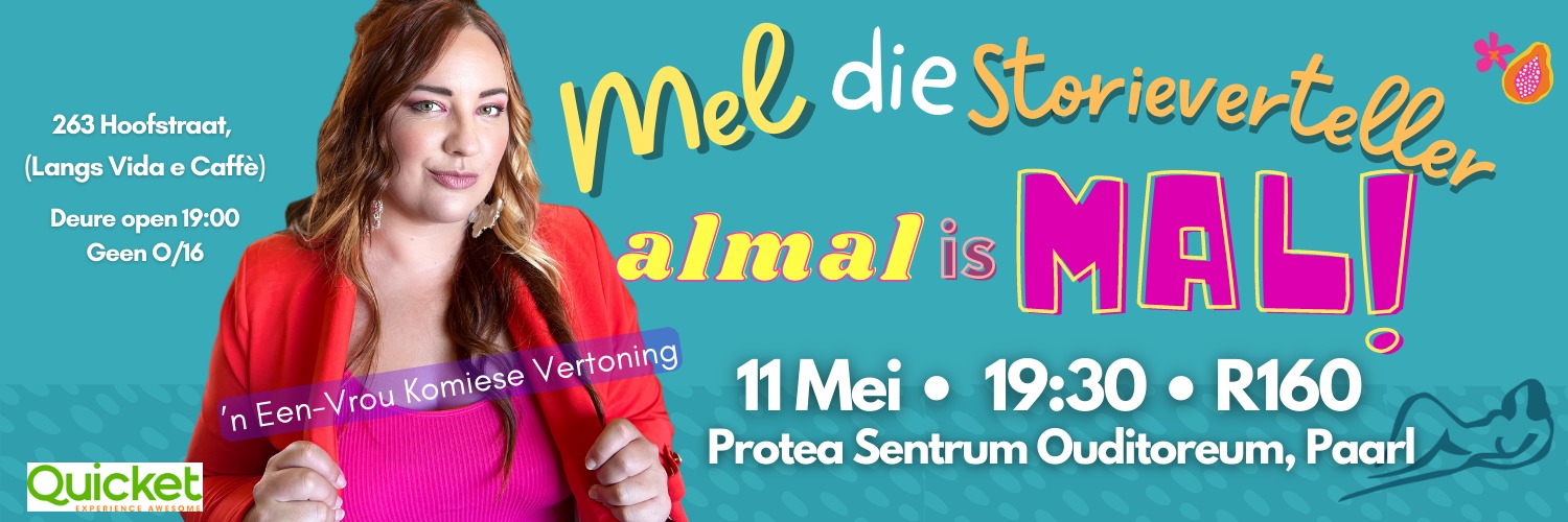 Almal is Mal - Mel die Storieverteller - PAARL