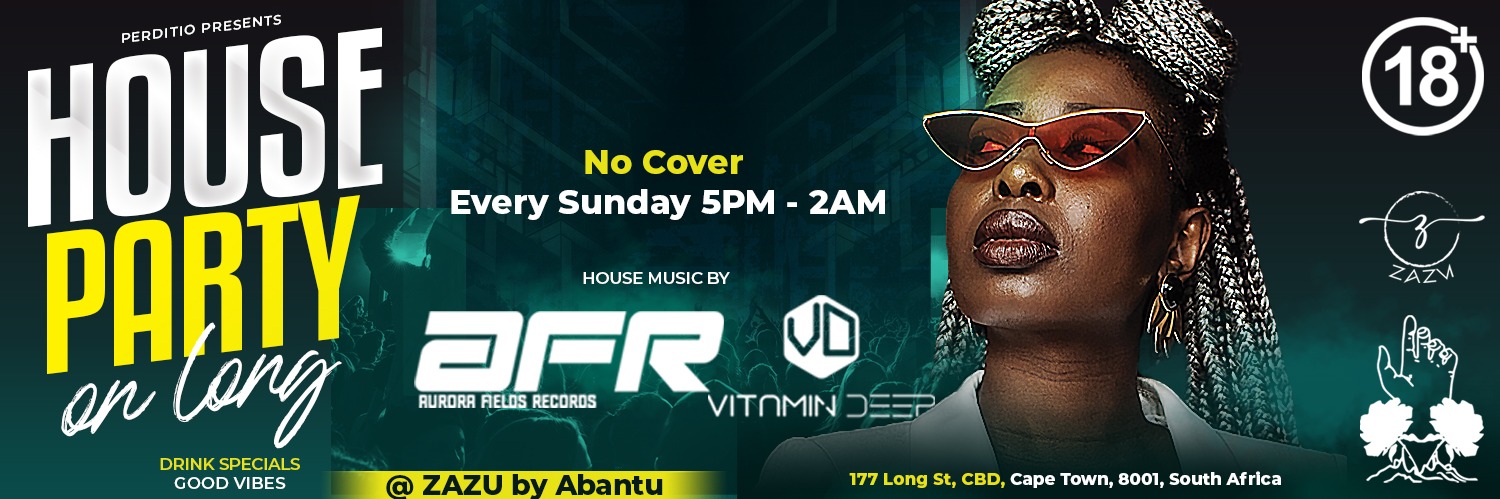 Perditio presents House Party On Long @ ZAZU by Abantu 177 Long Street, CBD, Cape Town, South Africa