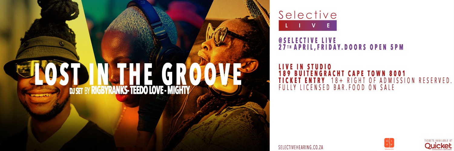 Lost In The Groove at Selective Live
