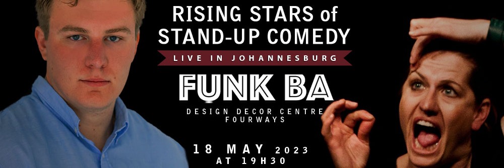 Rising Stars of Stand-up Comedy LIVE at Funk Ba, Fourways 18 May 2023