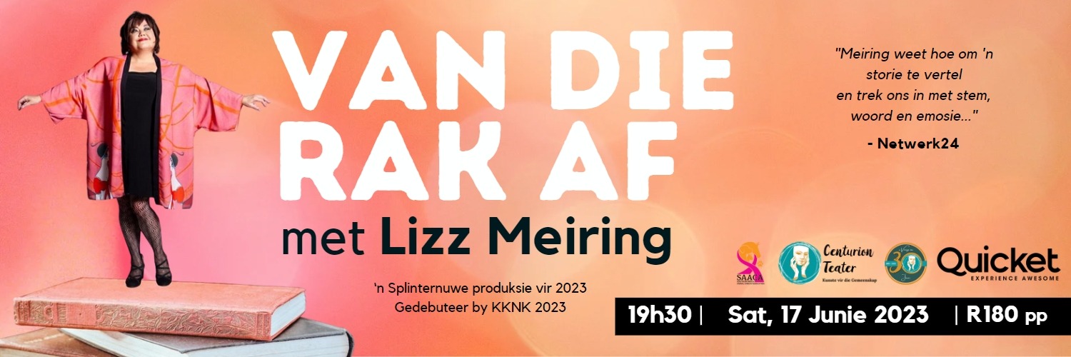 Van die Rak af - met Lizz Meiring (Centurion Teater)