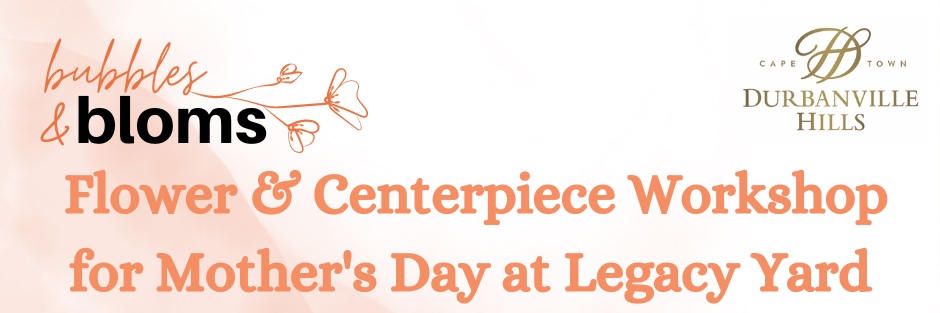 Bubbles & Bloms for Mothers Day