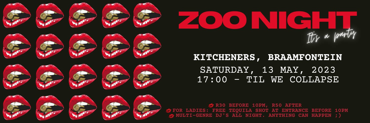 ZOO NIGHT @ Kitcheners, Braamfontein