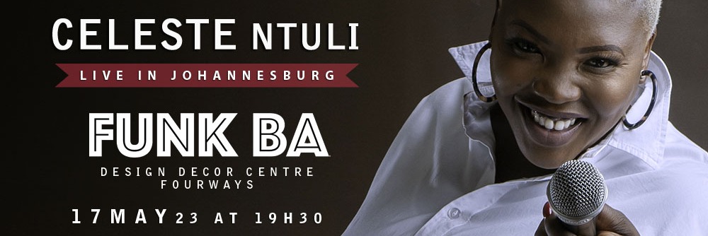 Celeste Ntuli LIVE at Funk Ba, Fourways 17 May 2023