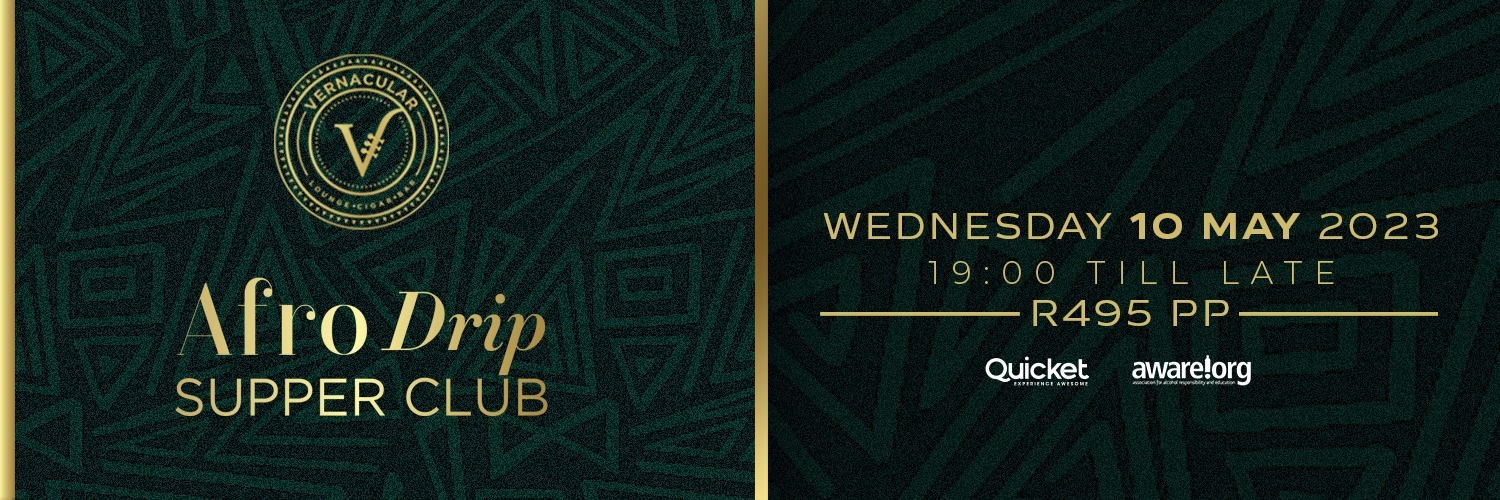 Vernacular Lounge presents Afro-Drip Supper Club