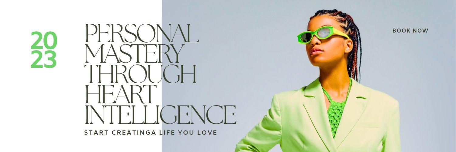 Personal Mastery Through Heart Intelligence