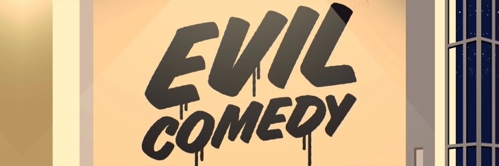 EVIL COMEDY