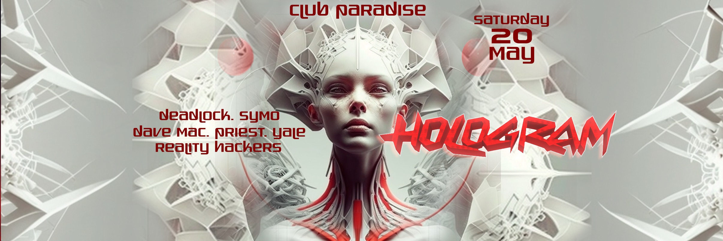 Hologram Ft Dave Mac, Priest, Deadlock