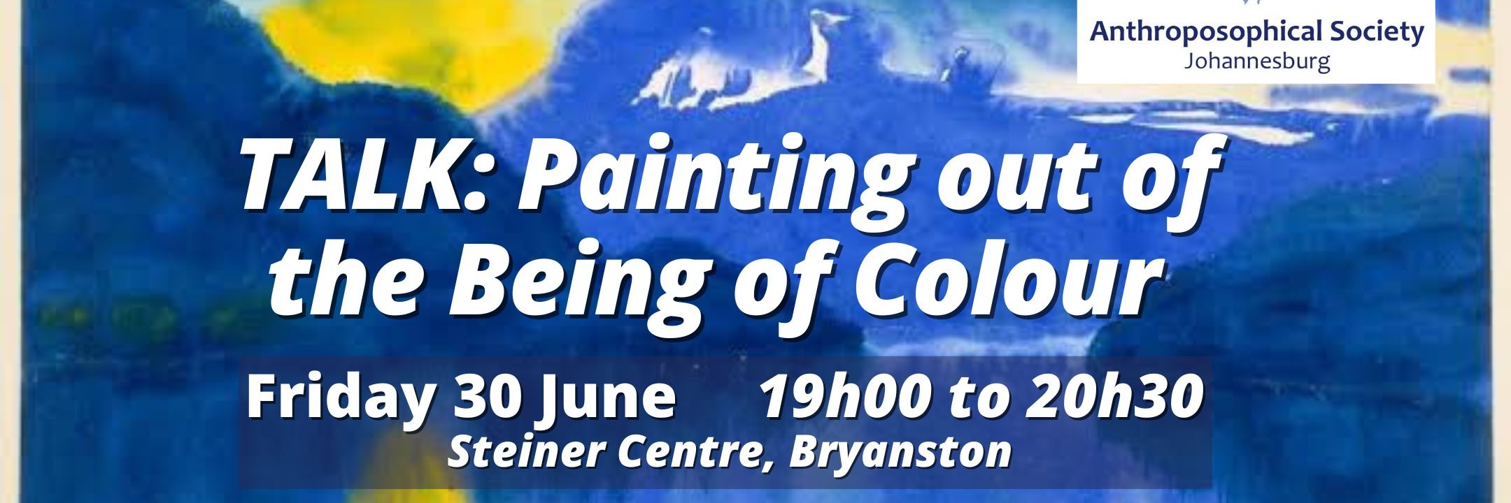 ‘Painting out of the Being of Colour: Twelve Keys to a Deepened Experience of Colour in Painting" - LECTURE