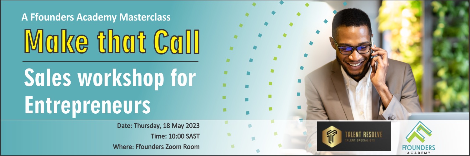Make that Call : A Sales Workshop for Entrepreneurs