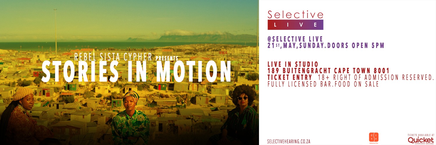 Rebel Sistah Cypher presents - Stories in Motion at Selective Live