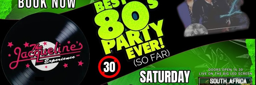 The Jacquelines Experience presents The Best 80's Party Ever (So Far)