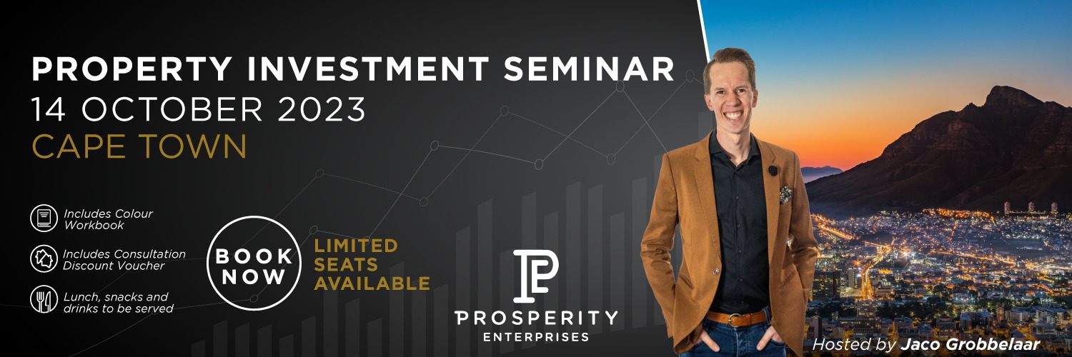 Be Prosperous - Property Investment Seminar - Cape Town (Full Day) 14 October 2023