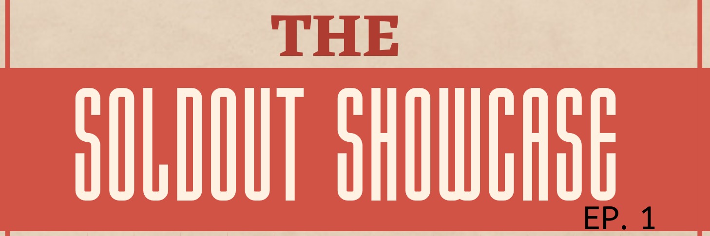 THE SOLDOUT SHOWCASE