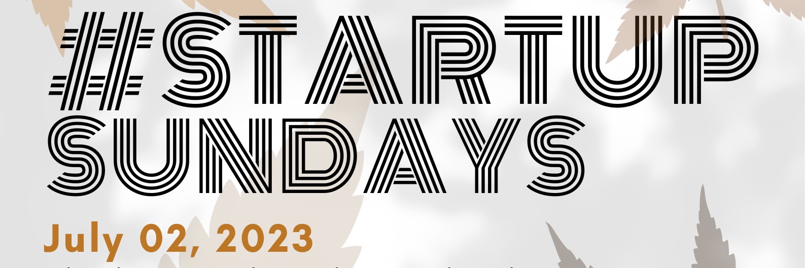 #StartUpSundays: A Space to Connect, Learn and Grow