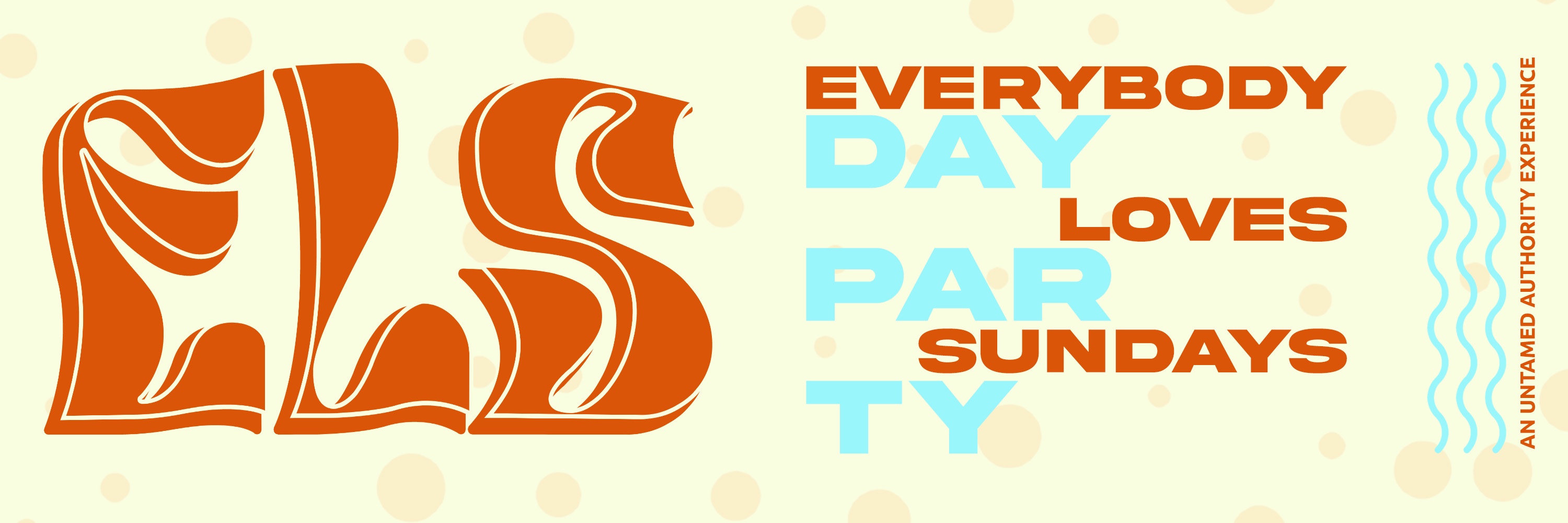 ELS: Everybody Loves Sundays