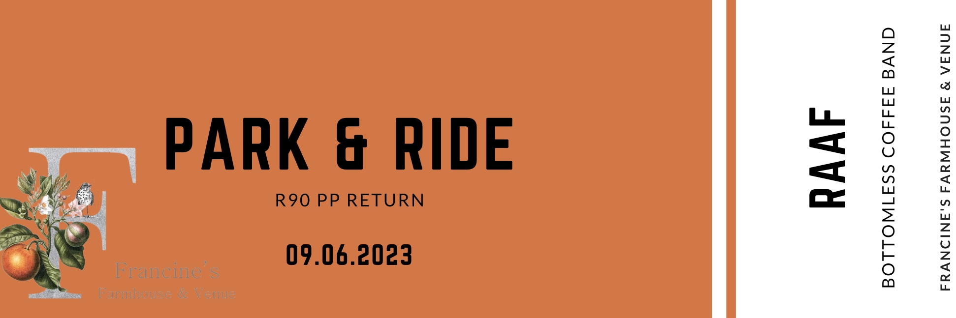 PARK & RIDE - BOTTOMLESS COFFEE SHOW - FRANCINES FARMHOUSE & VENUE