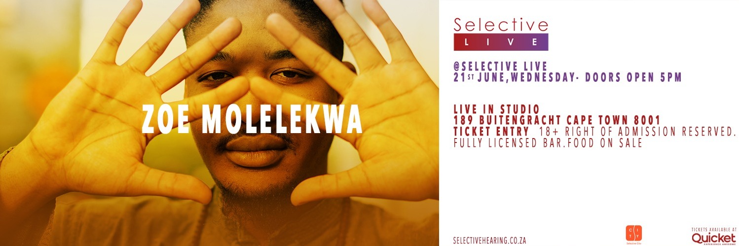 Zoe Molelekwa at Selective Live