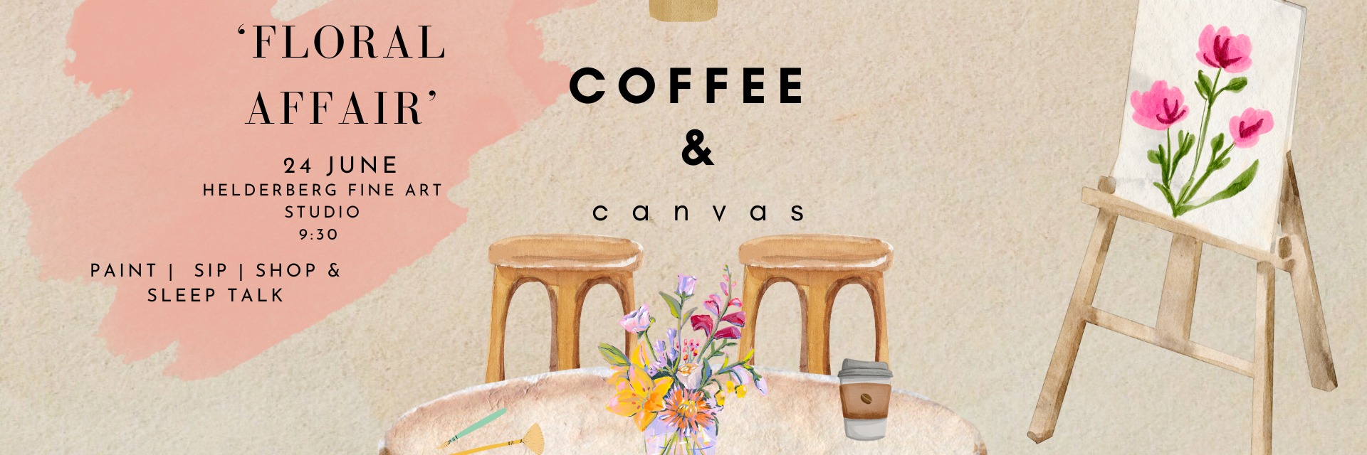 Coffee & Canvas ~ A Floral Affair