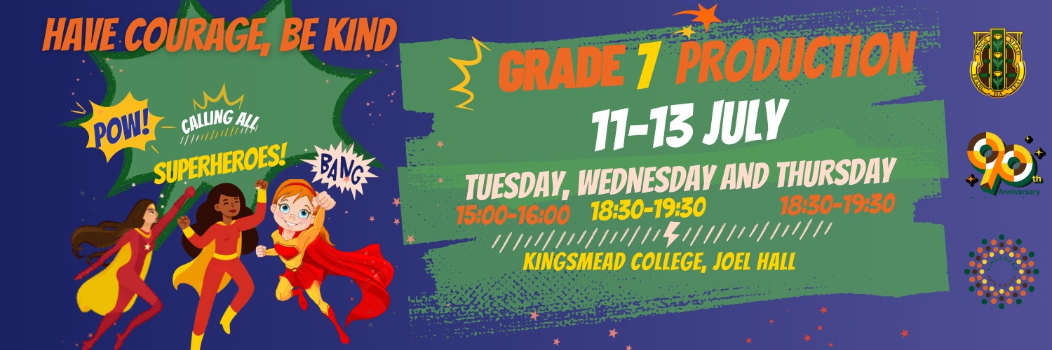 Kingsmead College Grade 7 Production