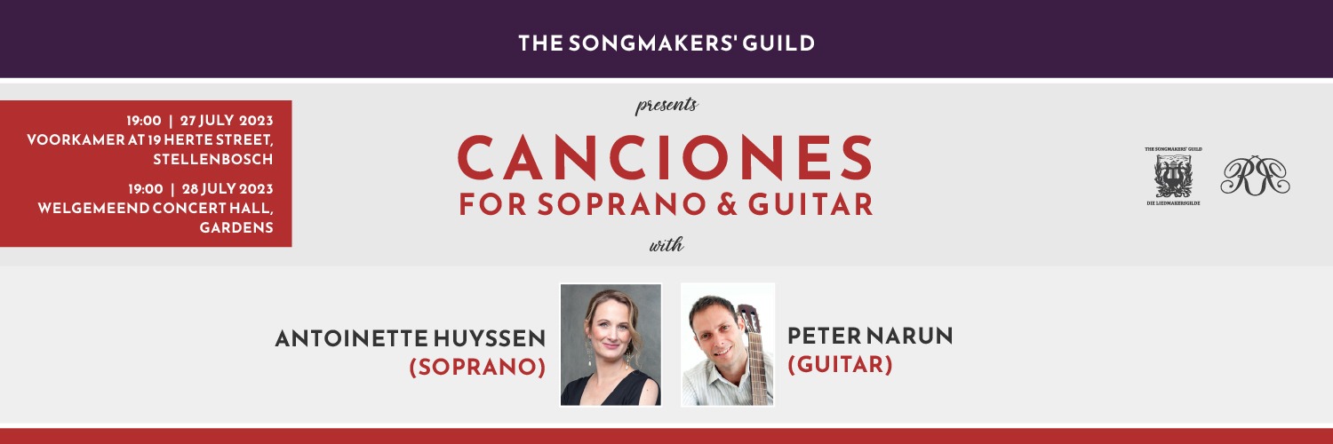 The Songmakers' Guild Presents Canciones for Soprano & Guitar - STELLENBOSCH