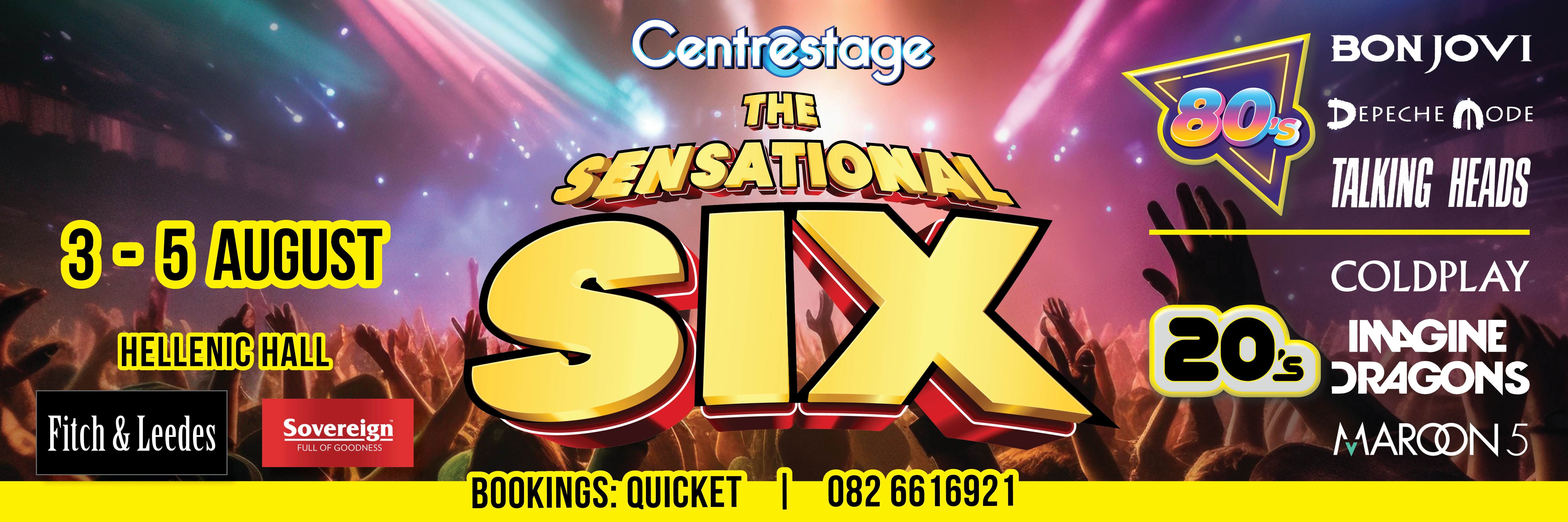 The Sensational Six Centrestage (Fri 4 Aug)