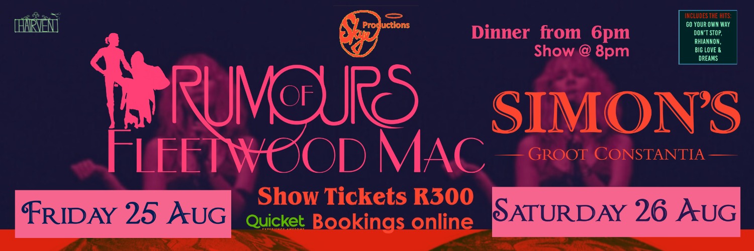 Rumours of Fleetwood Mac at Simons Restaurant ,Groot Constantia