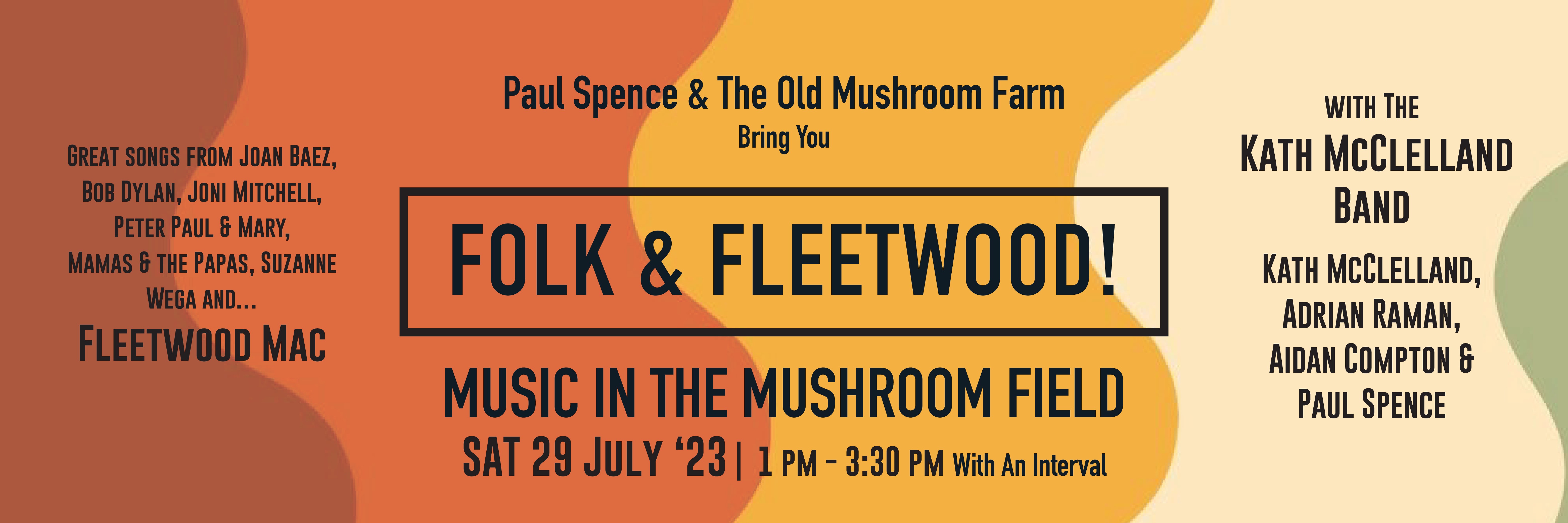 Book tickets for Music in the Mushroom Field FOLK & FLEETWOOD