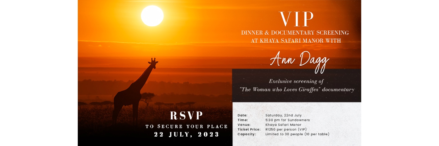 Exclusive Event - Meet Ann Dagg at Khaya Ndlovu