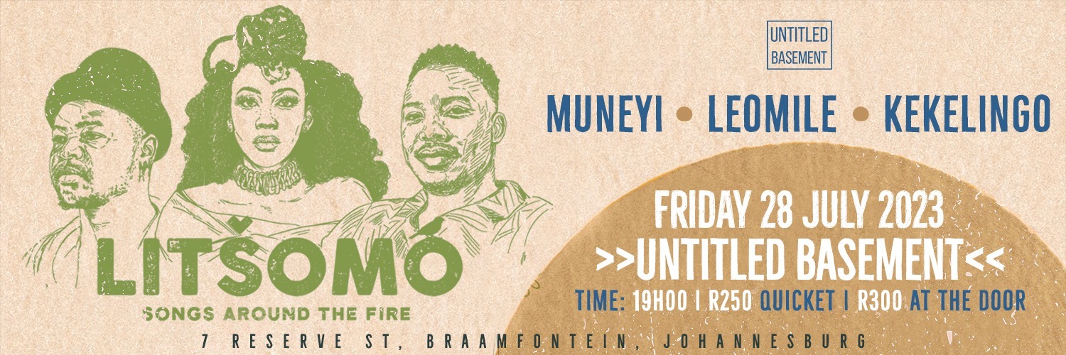 Muneyi: Leomile :Keke Lingo : Present Litsomo, Songs around the fire