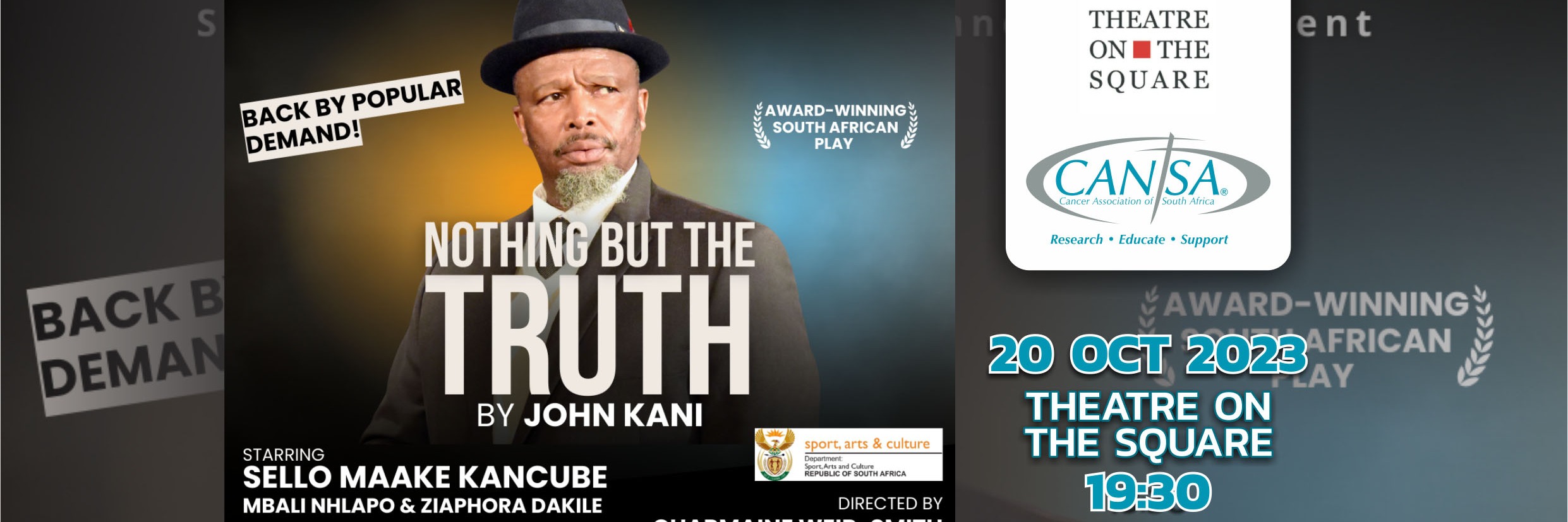 Nothing But the Truth at Theatre On The Square For CANSA