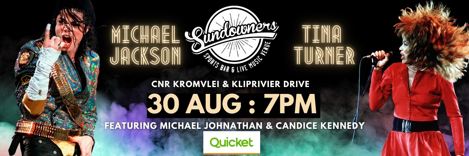 Michael Jackson & Tina Turner Tribute Show at Sundowners