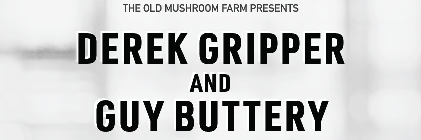 Derek Gripper & Guy Buttery — Live at The Old Mushroom Farm