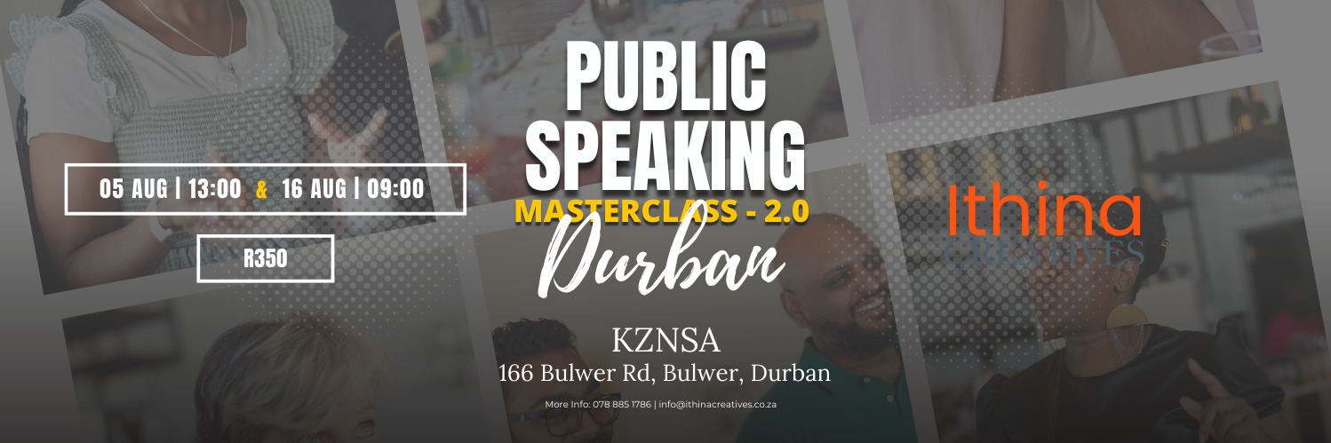 Public Speaking Masterclass 2.0 - Durban