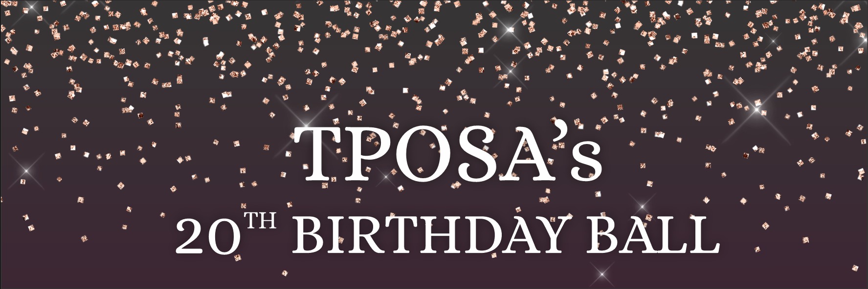 TPOSA 20th BIRTHDAY BALL