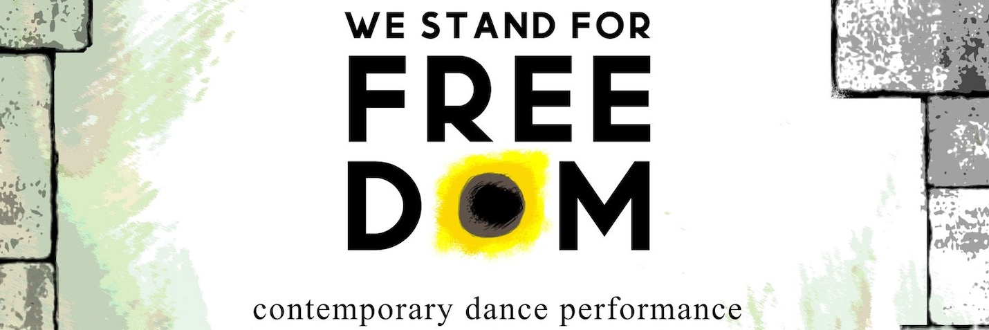 Contemporary Dance Performance “We Stand For Freedom"