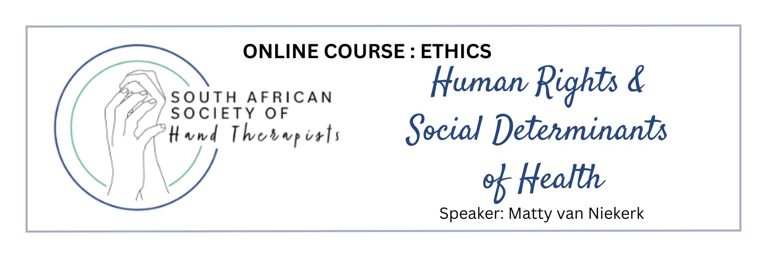 Ethics Course 2: Human Rights & Social Determinants of Health
