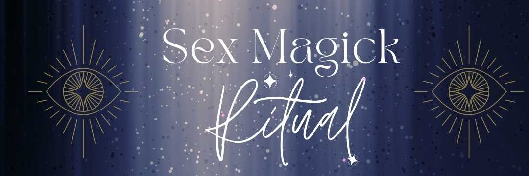 S*x Magick Ritual