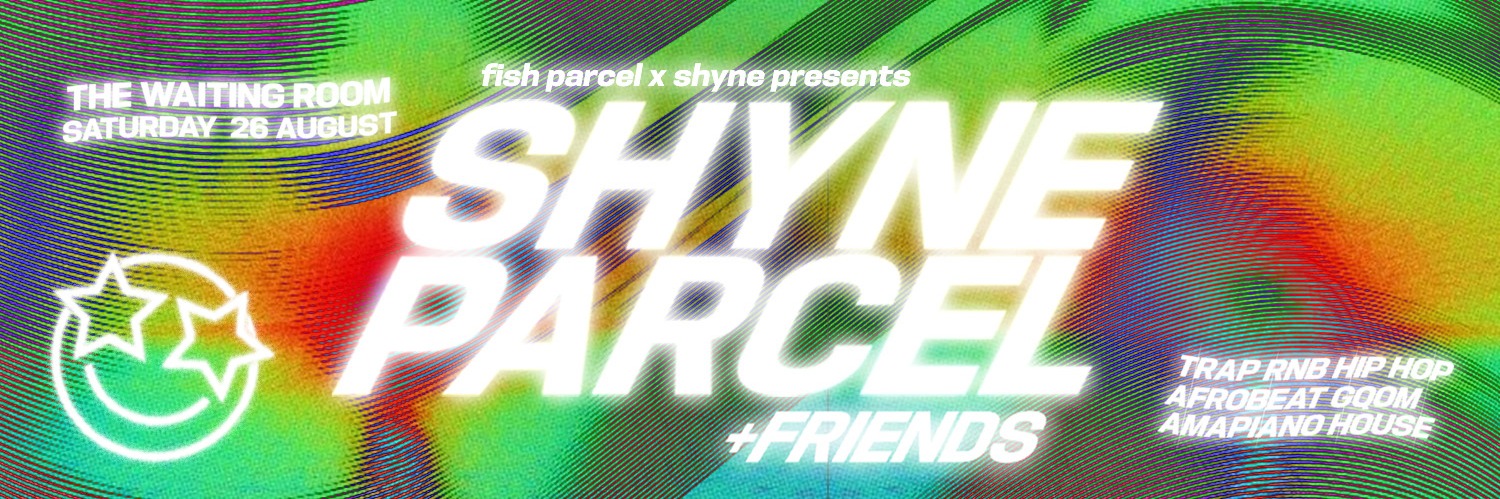 Shyne Parcel & Friends