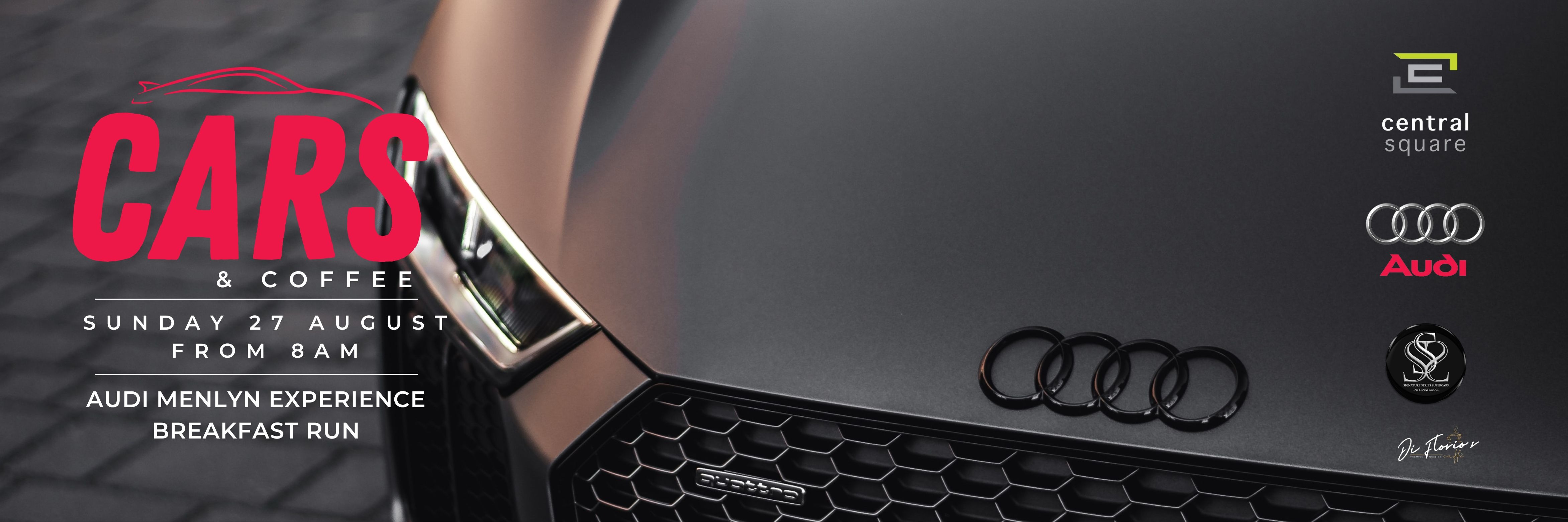 Cars & Coffee - Audi Menlyn Experience