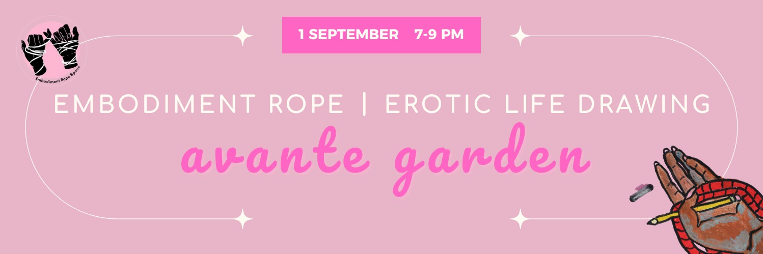 Avante Garden | Erotic Life Drawing