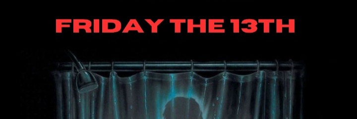 Early Fridays - Friday the 13th