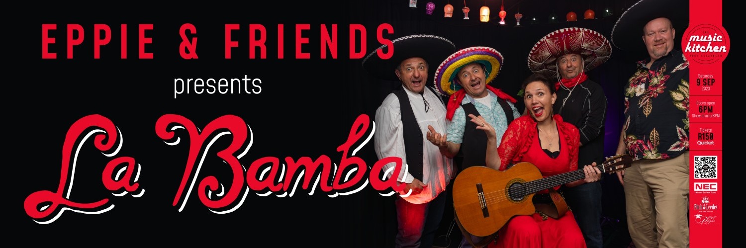 "La Bamba" Ft Eppie and friends Sat 9th Sept 2023