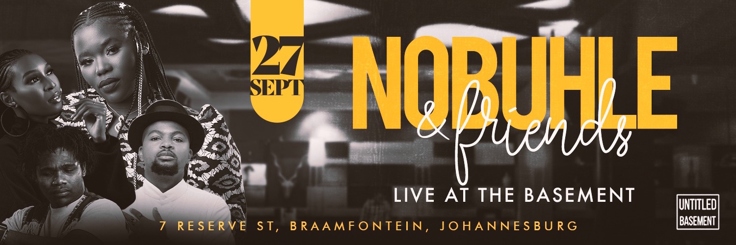 Nobuhle & Friends Live at the Basement feat Yallunder, Phila Dlozi & Josiah de Disciple