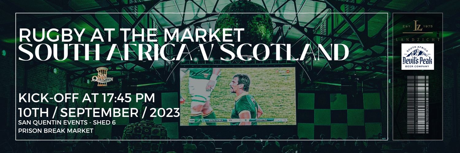 Book tickets for Rugby At The Market South Africa v Scotland